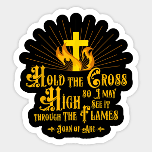 St Joan of Arc Am Not Afraid I Was Born Do This Saint Sticker